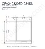 CFA240320E0024SN Mechanical Drawing CFA240320E0024SN Mechanical Drawing