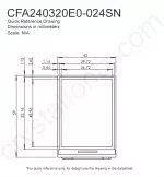 CFA240320E0024SN Mechanical Drawing CFA240320E0024SN Mechanical Drawing