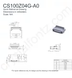CS100Z04GA0 Mechanical Drawing CS100Z04GA0 Mechanical Drawing